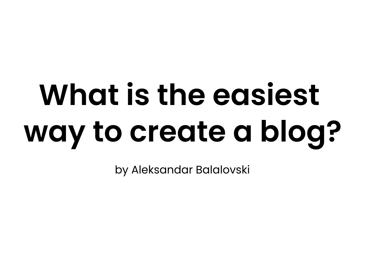 what-is-the-easiest-way-to-create-a-blog-writings-blog